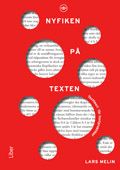 Nyfiken på texten: textteori för textpraktiker | 1:a upplagan