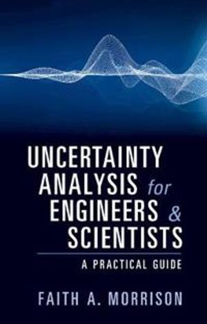 Uncertainty Analysis for Engineers and Scientists