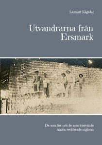 Utvandrarna från Ersmark : De som for och de som återvände Andra reviderade