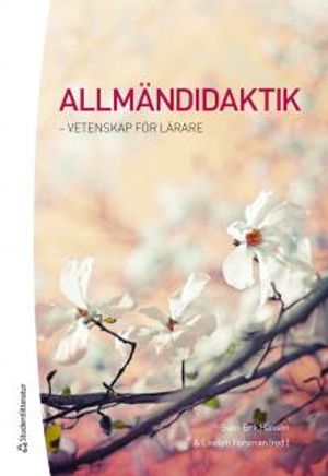 Allmändidaktik - vetenskap för lärare |  2:e upplagan