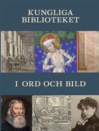 Kungliga biblioteket i ord och bild | 1:a upplagan