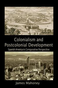 Colonialism and Postcolonial Development | 0:e upplagan