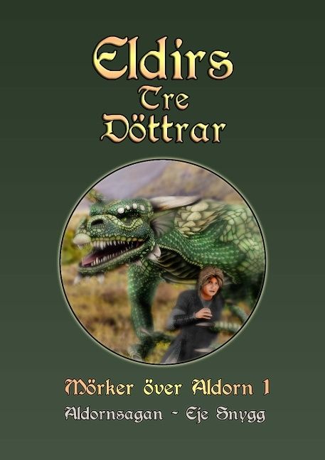 Eldirs Tre Döttrar | 1:a upplagan