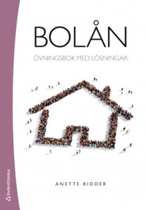 Bolån - Övningsbok med lösningar |  2:e upplagan