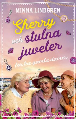 Sherry och stulna juveler för tre gamla damer | 1:a upplagan