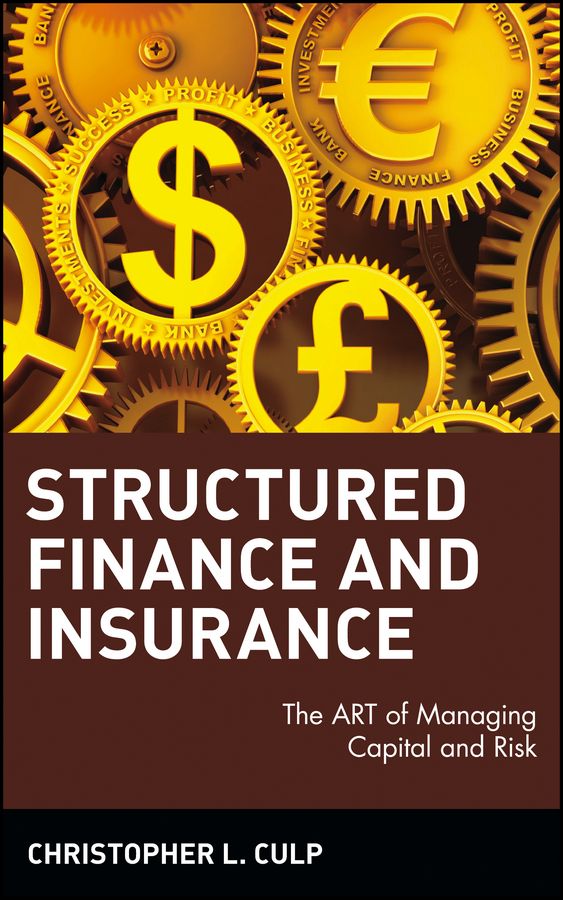 Structured Finance and Insurance: The Art of Managing Capital and Risk | 1:a upplagan