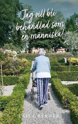 Jag vill bli behandlad som en människa! | 1:a upplagan