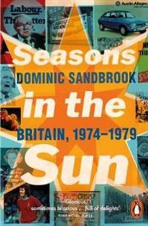 Seasons in the sun - the battle for britain, 1974-1979