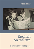 English on the run : in wwedish social space