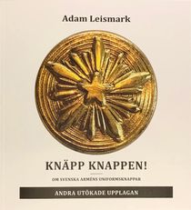 Knäpp knappen! : om svenska arméns uniformsknappar