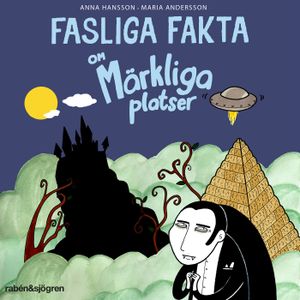 Fasliga fakta om märkliga platser | 1:a upplagan