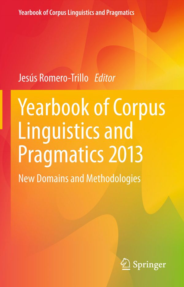 Yearbook of Corpus Linguistics and Pragmatics 2013 | 1:a upplagan