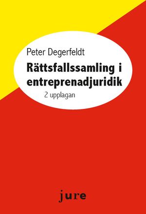 Rättsfallssamling i entreprenadjuridik |  2:e upplagan