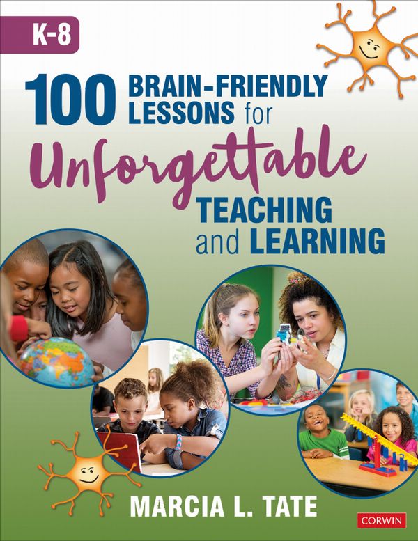 100 Brain-Friendly Lessons for Unforgettable Teaching and Learning (K-8) | 1:a upplagan