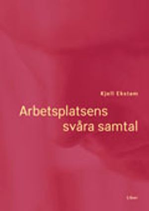 Arbetsplatsens svåra samtal | 1:a upplagan