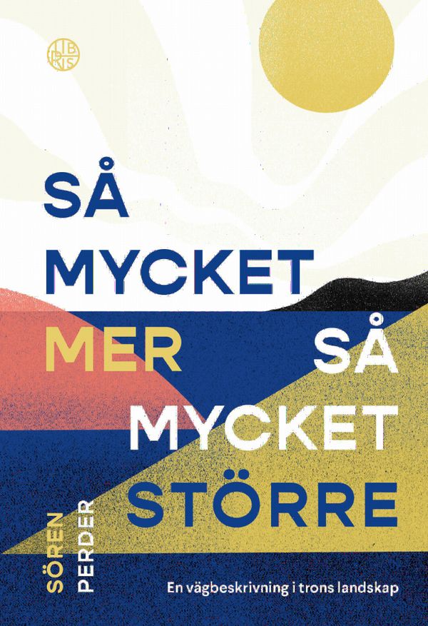 Så mycket mer, så mycket större | 0:e upplagan