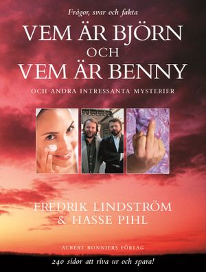 Vem är Björn och vem är Benny och andra intressanta mysterier | 1:a upplagan