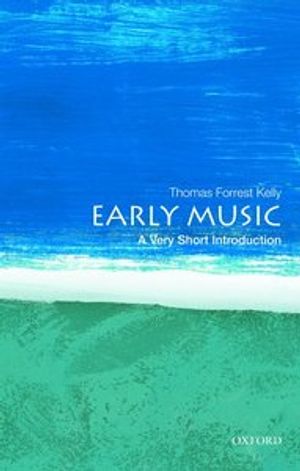 Early Music: A Very Short Introduction