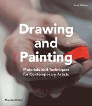 Drawing and painting - materials and techniques for contemporary artists