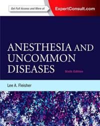 Anesthesia and Uncommon Diseases | 6:e upplagan