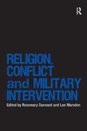 Religion, Conflict and Military Intervention | 1:a upplagan