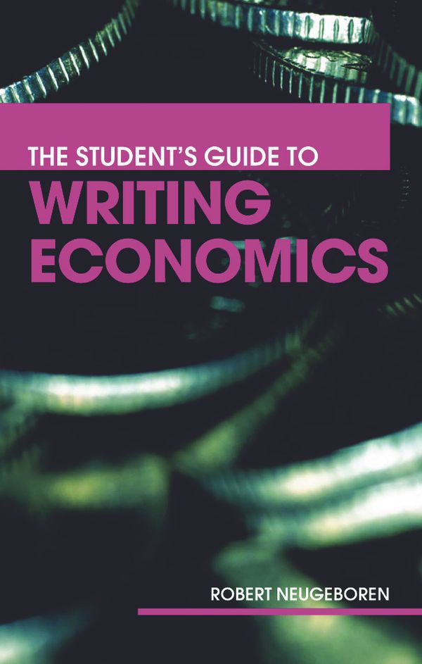 The Student's Guide to Writing Economics | 0:e upplagan