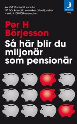 Så här blir du miljonär som pensionär!