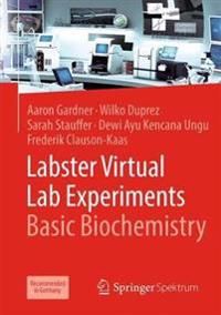Labster Virtual Lab Experiments: Basic Biochemistry | 1:a upplagan