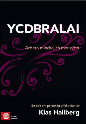YCDBRALAI : you can´t do business running around like an idiot | 1:a upplagan