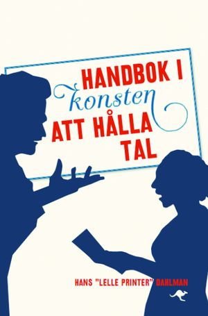 Handbok i konsten att hålla tal | 1:a upplagan