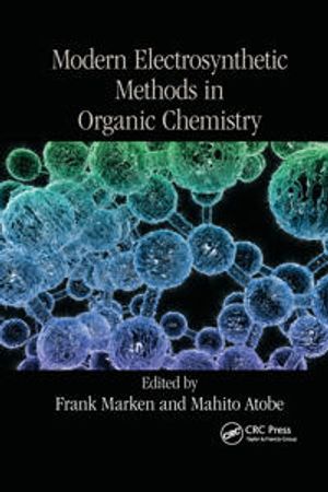 Modern Electrosynthetic Methods in Organic Chemistry | 1:a upplagan