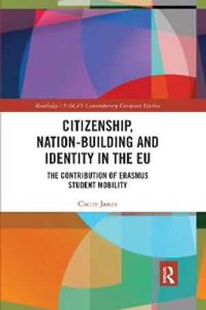 Citizenship, Nation-building and Identity in the EU | 1:a upplagan