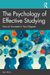 The Psychology of Effective Studying