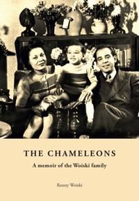 THE CHAMELEONS – A memoir of the Woiski family | 0:e upplagan
