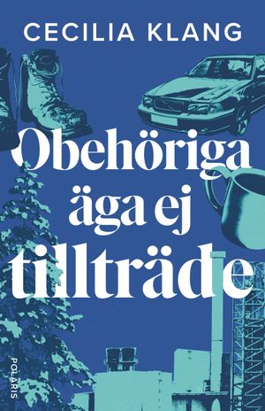 Obehöriga äga ej tillträde