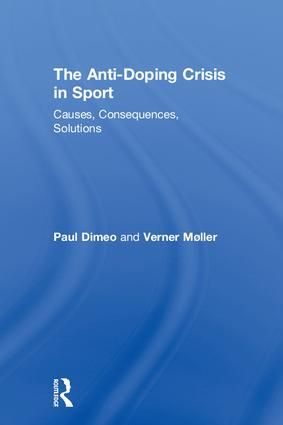 The Anti-Doping Crisis in Sport | 1:a upplagan