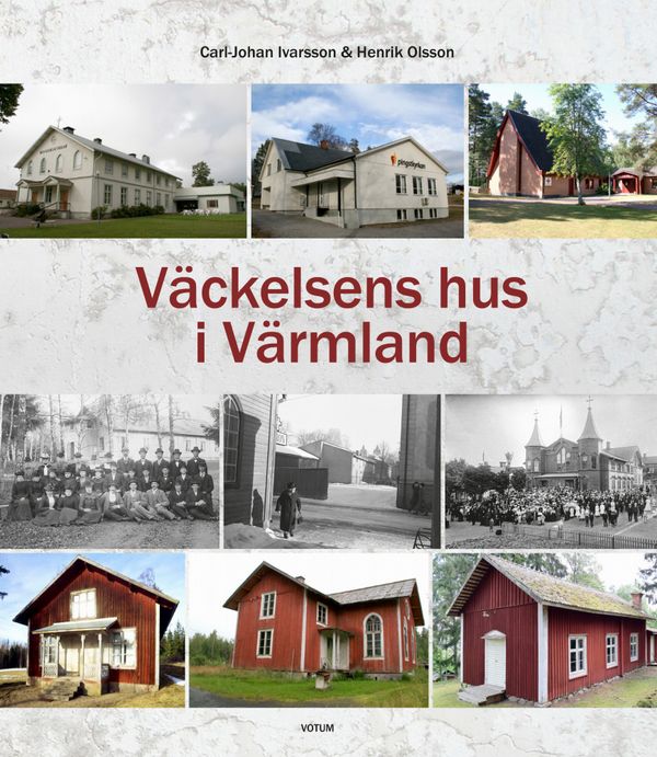 Väckelsens hus i Värmland | 1:a upplagan
