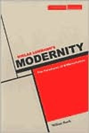 Niklas Luhmann's Modernity