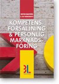 Kompetensförsäljning & personlig marknadsföring | 1:a upplagan