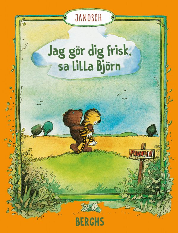 Jag gör dig frisk, sa lilla Björn | 0:e upplagan