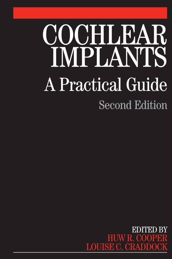 Cochlear Implants: A Practical Guide | 2:a upplagan