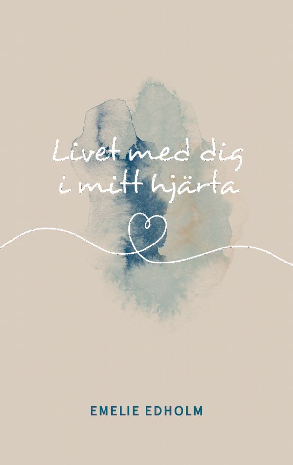 Livet med dig i mitt hjärta | 1:a upplagan