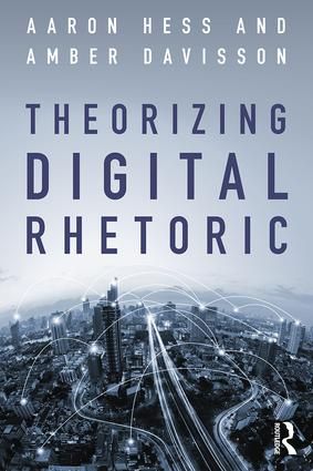 Theorizing Digital Rhetoric | 1:a upplagan