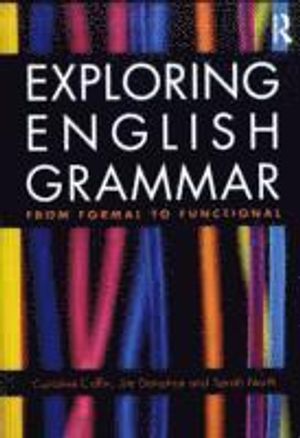 Exploring english grammar - from formal to functional