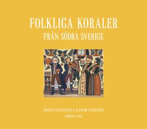 Folkliga koraler från södra Sverige