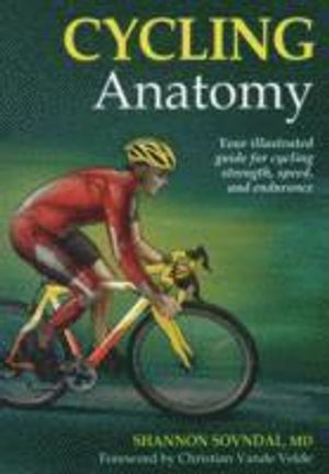 Cycling anatomy - your illustrated guide for cycling strength, speed, and e