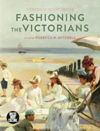Fashioning the Victorians | 0:e upplagan