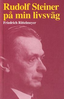 Rudolf Steiner på min livsväg