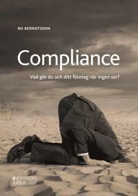 Compliance: Vad gör du och ditt företag när ingen ser?