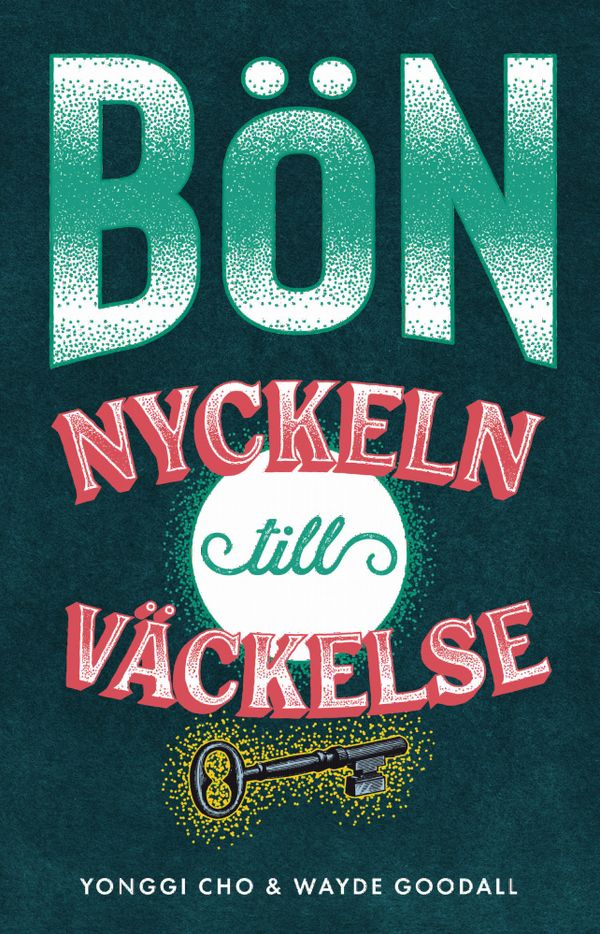 Bön - nyckeln till väckelse | 1:a upplagan